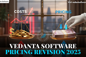 Vedanta Software is Revising Its SaaS Product Pricing from October 1st, 2025